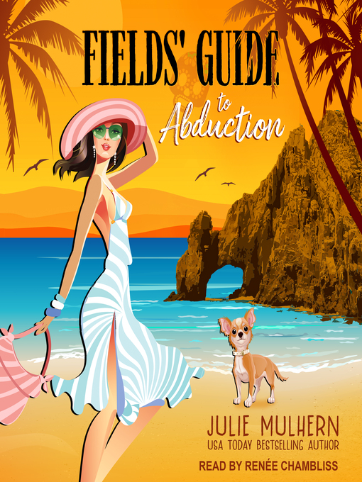 Title details for Fields' Guide to Abduction by Julie Mulhern - Available